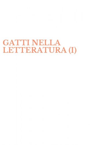 GATTI NELLA LETTERATURA (I)