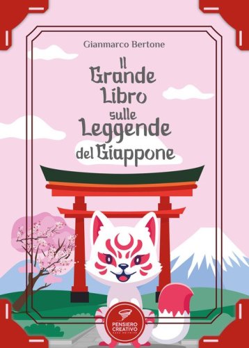 Il grande libro sulle leggende del Giappone