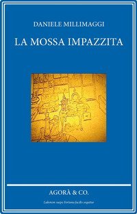 La mossa impazzita