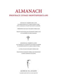 Almanach. Edizione del commento latino all'Almanacco utilizzato da Dante Alighieri di Giuseppe Boffito e Camillo Melzi d'Eril. Ediz. latino, italiano e francese