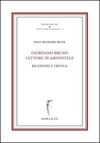 Giordano Bruno lettore di Aristotele. Ricezione e critica