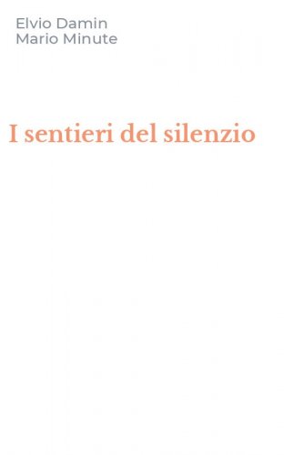 I sentieri del silenzio