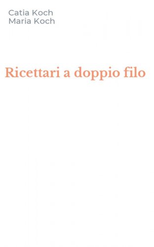 Ricettari a doppio filo