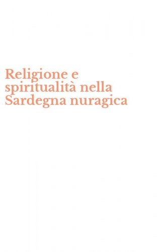 Religione e spiritualit&agrave; nella Sardegna nuragica