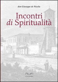 Incontri di spiritualit&agrave;