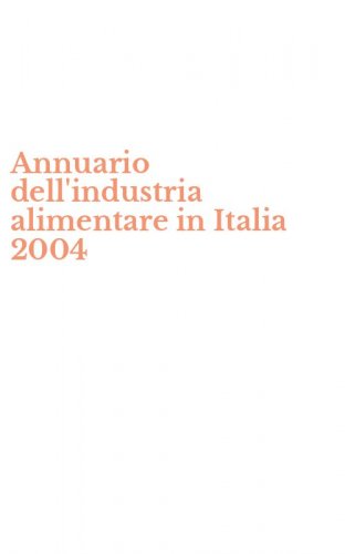 Annuario dell'industria alimentare in Italia 2004