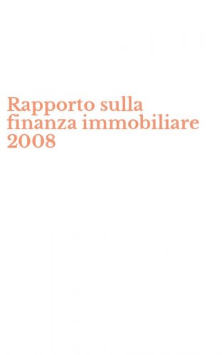 Rapporto sulla finanza immobiliare 2008
