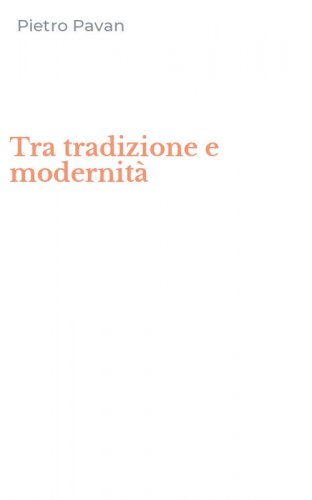 Tra tradizione e modernit&agrave;