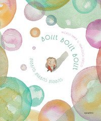 Bolle bolle bolle-Bubbles bubbles bubbles