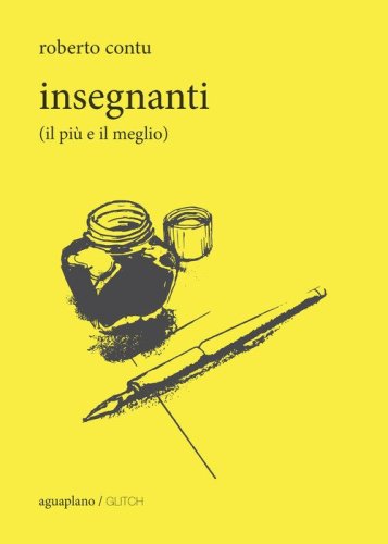 Insegnanti (il pi&ugrave; e il meglio)