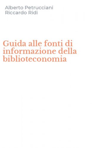 Guida alle fonti di informazione della biblioteconomia