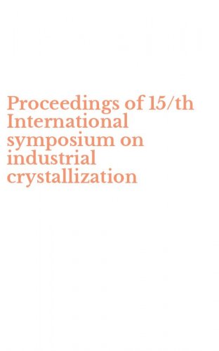 Proceedings of 15/th International symposium on industrial crystallization