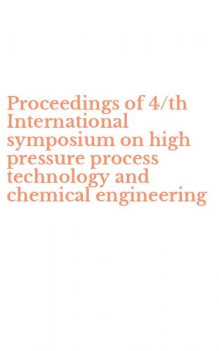 Proceedings of 4/th International symposium on high pressure process technology and chemical engineering