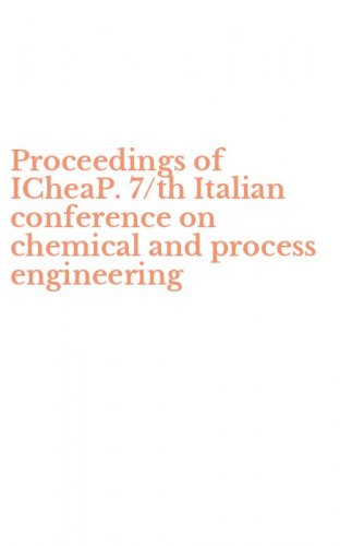 Proceedings of ICheaP. 7/th Italian conference on chemical and process engineering