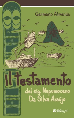 Il testamento del sig. Napumoceno Da Silva Ara&uacute;jo