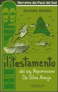 Il testamento del sig. Napumoceno Da Silva Ara&uacute;jo