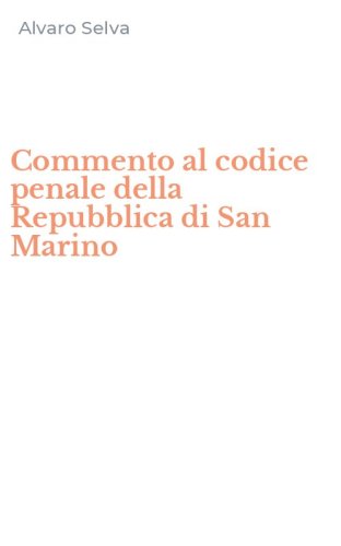 Commento al codice penale della Repubblica di San Marino