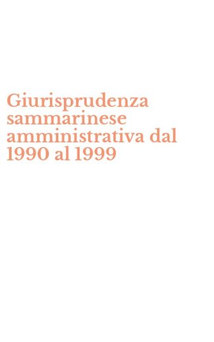 Giurisprudenza sammarinese amministrativa dal 1990 al 1999
