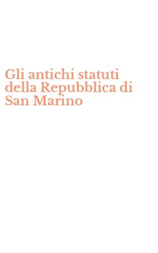 Gli antichi statuti della Repubblica di San Marino
