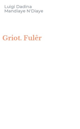 Griot. Ful&ecirc;r