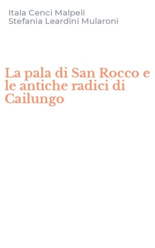 La pala di San Rocco e le antiche radici di Cailungo