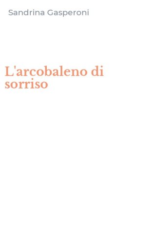 L'arcobaleno di sorriso
