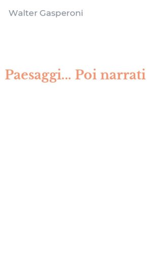 Paesaggi... Poi narrati