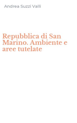 Repubblica di San Marino. Ambiente e aree tutelate