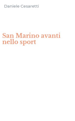 San Marino avanti nello sport