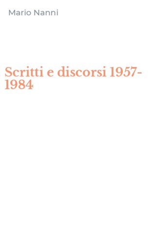 Scritti e discorsi 1957-1984