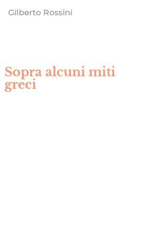 Sopra alcuni miti greci