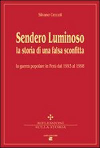 Sendero Luminoso. La guerra popolare in Per&ugrave; dal 1993 al 1998