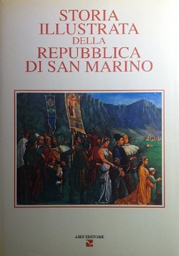 Storia illustrata della Repubblica di San Marino