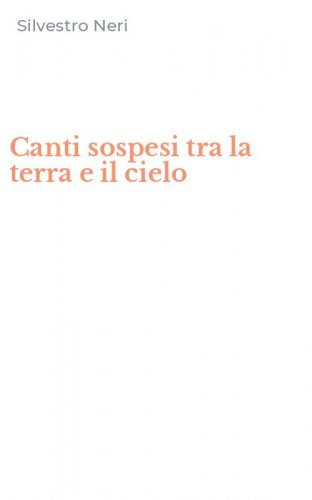 Canti sospesi tra la terra e il cielo