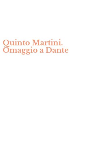 Quinto Martini. Omaggio a Dante