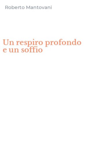 Un respiro profondo e un soffio