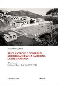 Studi, ricerche e contributi storiografici sulla Sardegna contemporanea