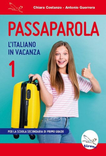 Passaparola. L'italiano in vacanza