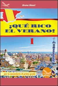 QUE' RICO EL VERANO! CON CD AUDIO. PER LA SCUOLA MEDIA