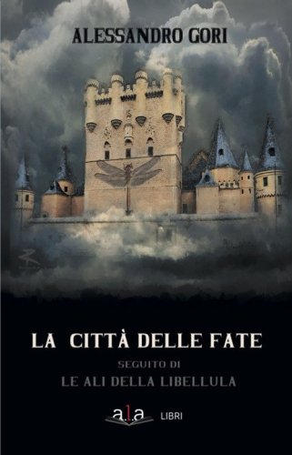 La citt&agrave; delle fate