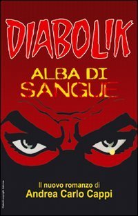 Alba di sangue. Diabolik