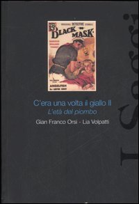 C'era una volta il giallo II. L'et&agrave; del piombo