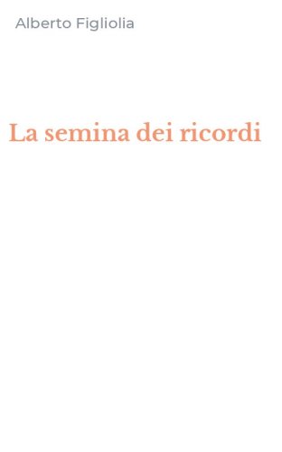 La semina dei ricordi