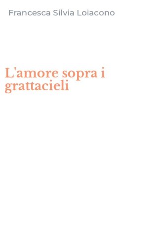 L'amore sopra i grattacieli