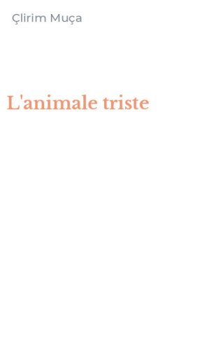 L'animale triste