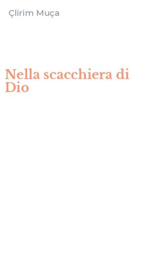 Nella scacchiera di Dio