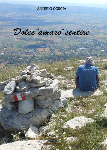 Dolce &laquo;amaro&raquo; sentire