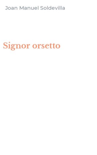Signor orsetto