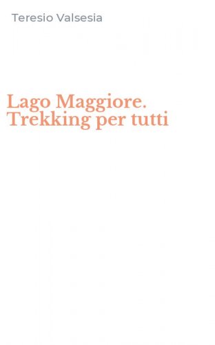 Lago Maggiore. Trekking per tutti