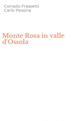 Monte Rosa in valle d'Ossola
